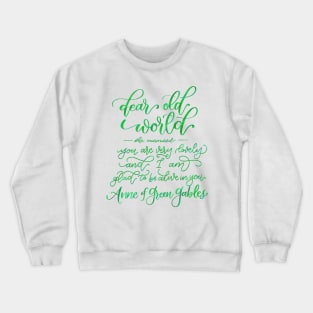 Glad to Be Alive - Anne of Green Gables Crewneck Sweatshirt